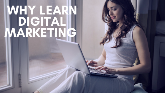 Why should you learn Digital Marketing as soon as possible? 1 Why learn digital marketing