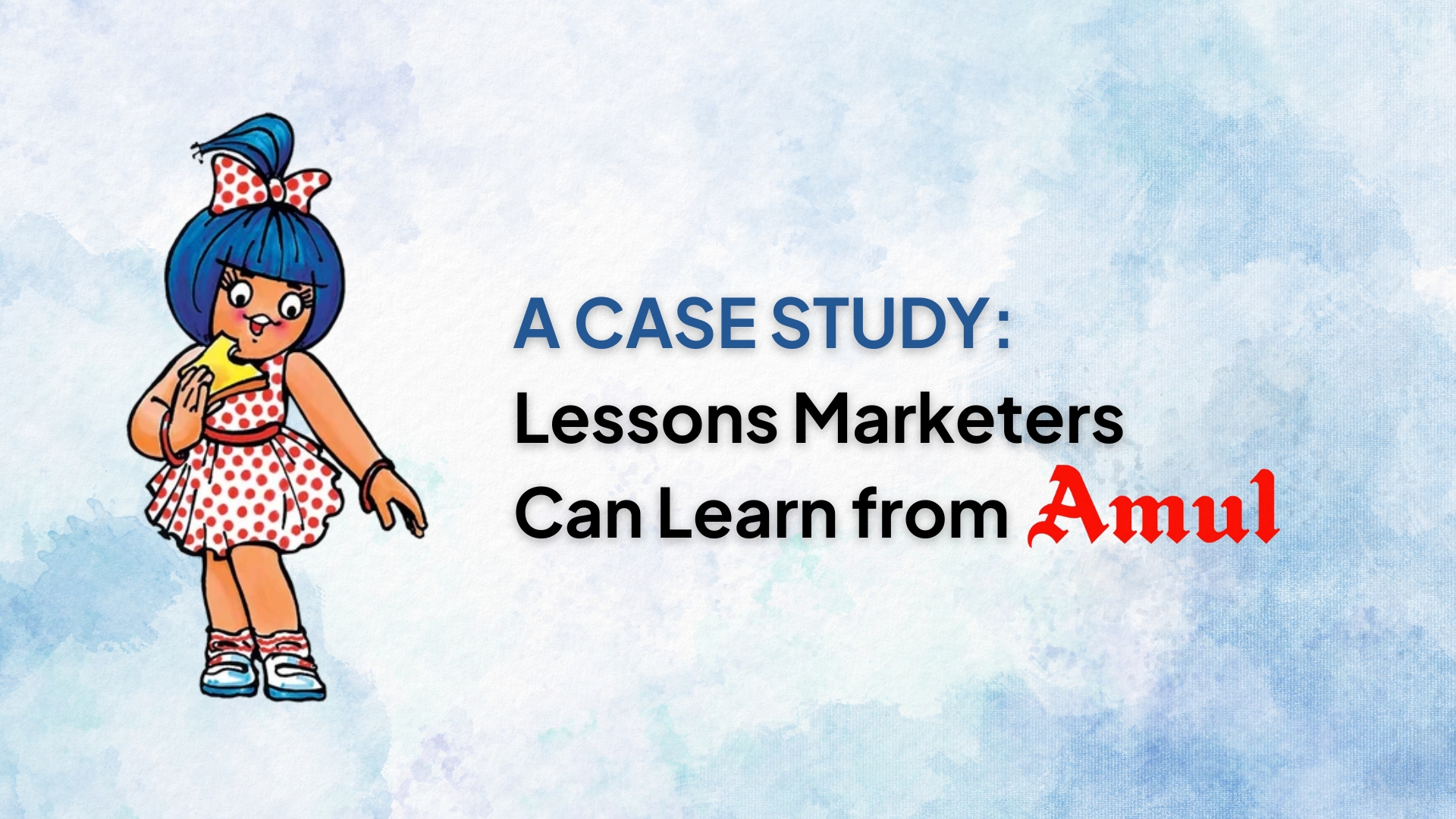 Amul Case Study: Business Model, Marketing & Success Story