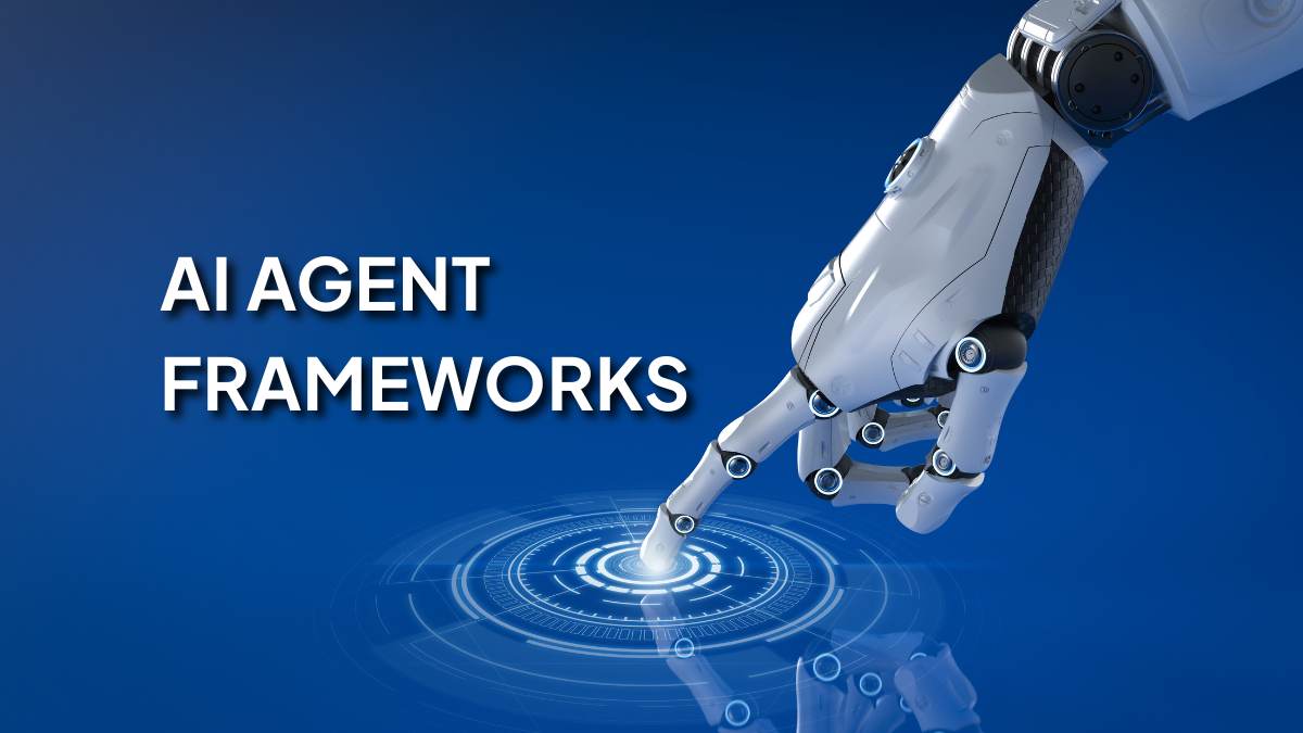 Top 10 AI Agent Frameworks to Build Smarter AI in 2025
