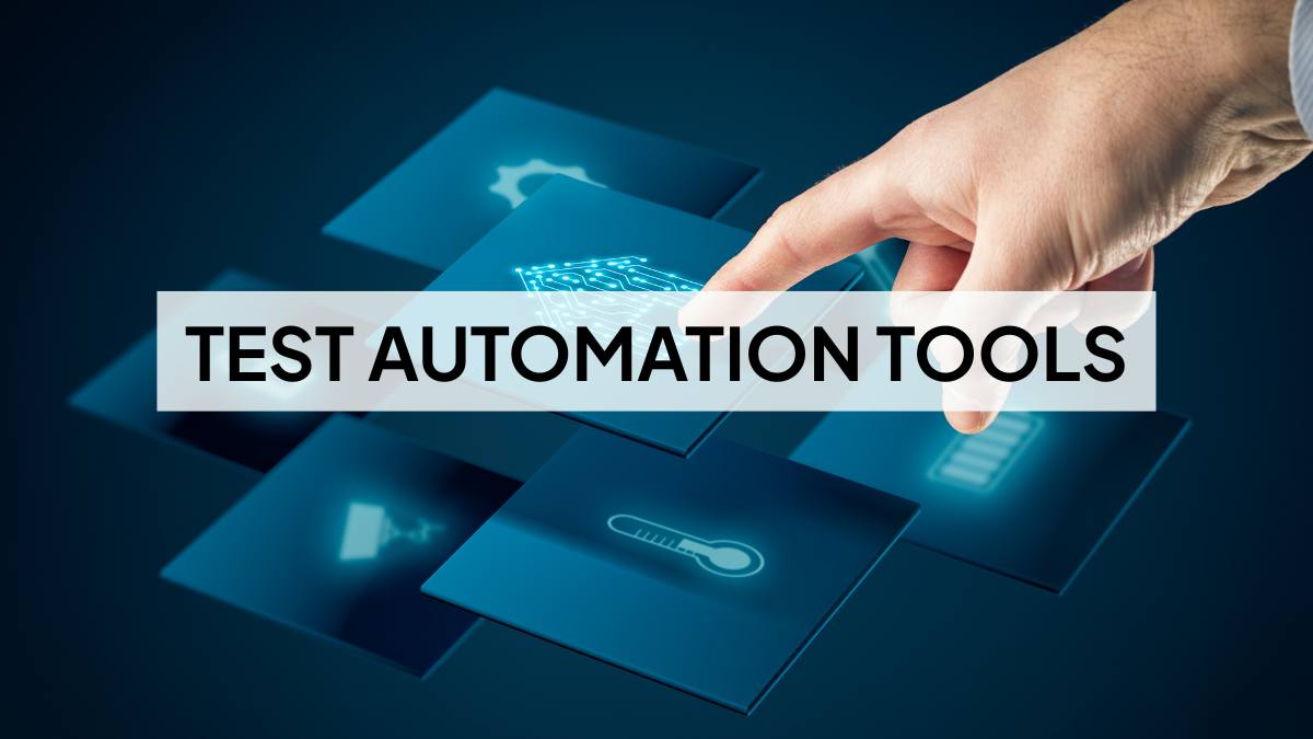 Test Automation Tools (2025 Guide)