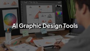 AI Graphic Design Tools