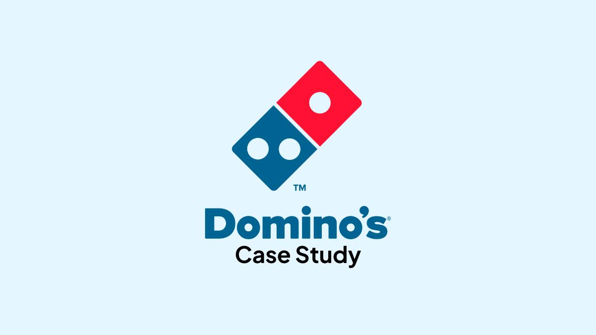 Domino’s Performance Marketing Case Study 1 Domino's Case Study