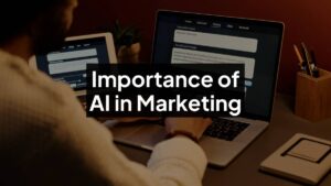 Importance of AI in Marketing